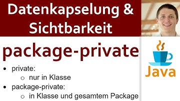💻 JAVA | Datenkapselung & Sichtbarkeit 06 - Bei Packages: private, package-private, public