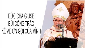 Đức cha Giuse Bùi Công Trác kể về ơn gọi của mình trong ngày về quê hương dâng Lễ tạ ơn