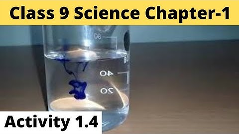 Activity 1.4 Class 9 Science | NCERT Chapter 1 | Matter in our surroundings | CBSE Board