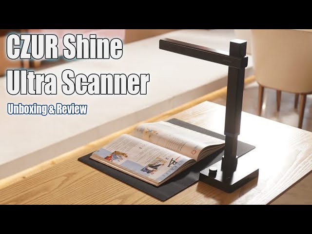 CZUR Shine Ultra Smart Document Scanner | Unboxing and Review