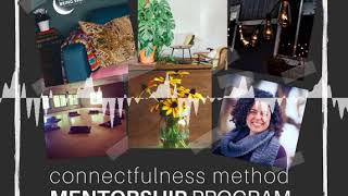 Connectfulness® Method Mentorship Program