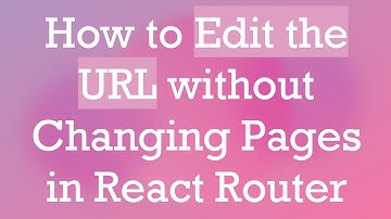 How to Edit the URL without Changing Pages in React Router