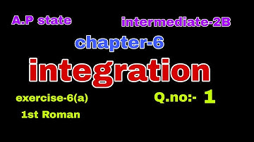 1st Roman#Q.no:-1#exercise:-6(a) #chapter-6#integration#intermediate#maths-2B