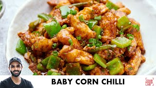 Baby Corn Chilli Dry Recipe | Restaurant Style | होटेल जैसी बेबी कॉर्न चिल्ली | Chef Sanjyot Keer