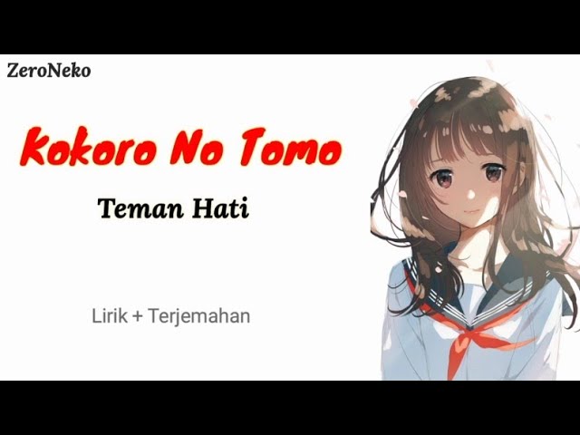 Kokoro No Tomo - Teman Hati // Lagu Jepang Bikin Nostalgia / Lirik Dan Terjemahan class=