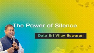 THE POWER OF SILENCE BY DATO SRI VIJAY ESWARAN screenshot 4