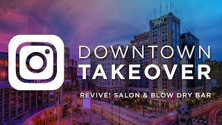 #DowntownTakeover: Amanda Lenz of Revive! Salon & Blow Dry Bar