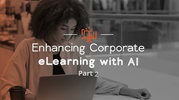 Lionbridge: Enhancing Corporate eLearning with AI - Part 2