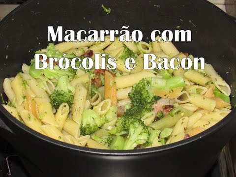 Macarrão com Brócolis e Bacon - Receita fácil