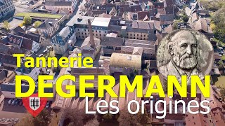 Degermann - Les Origines De La Tannerie