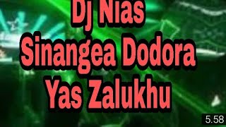 Dj Nias sinangea dodo yas zalukhu