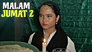 MALAM JUMAT 2 || Short Movie