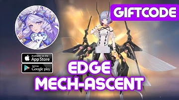 Edge: Mech-Ascent & Giftcode Gameplay Android IOS by X7GAME.