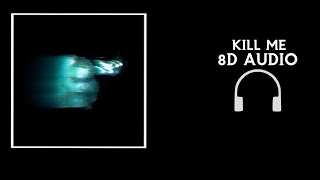 Phoebe Bridgers - Kill Me | 8D Audio🎧 [LOST WEEKEND]