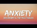 Besomorph The Tech Thieves Anxiety Lyrics