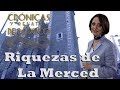 Crónicas y relatos de México - Riquezas de la Merced (06/03/20104)