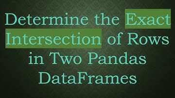 Determine the Exact Intersection of Rows in Two Pandas DataFrames
