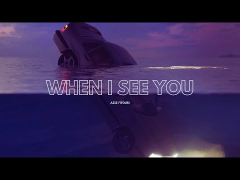 Aziz Fitouri When I See You Lyric Video 