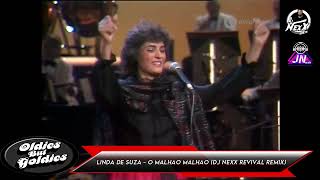 Linda De Suza   O Malhao Malhao Dj NexX Revival Remix Resimi