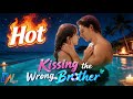 Kissing The Wrong Brother Gaw01 Dramabox