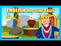 English Bed Time Tales || Animated Stories For Kids || Moral Stories and Bedtime Stories For Kids