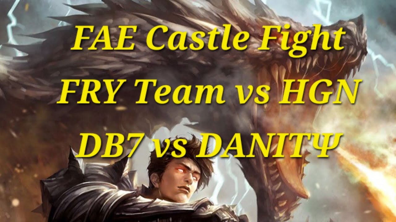 King of Avalon FAE Castle Fight | DB7 vs DANITΨ | FRY Team vs HGN | KOA ...
