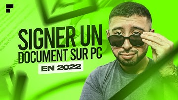 Comment signer un document PDF sur son PC en 2022 ? [Tuto]