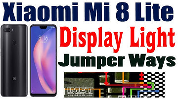 Xiaomi Mi 8 Lite Display Light Problem Repair Solution Jumper Ways #GSM_Free_Equipment