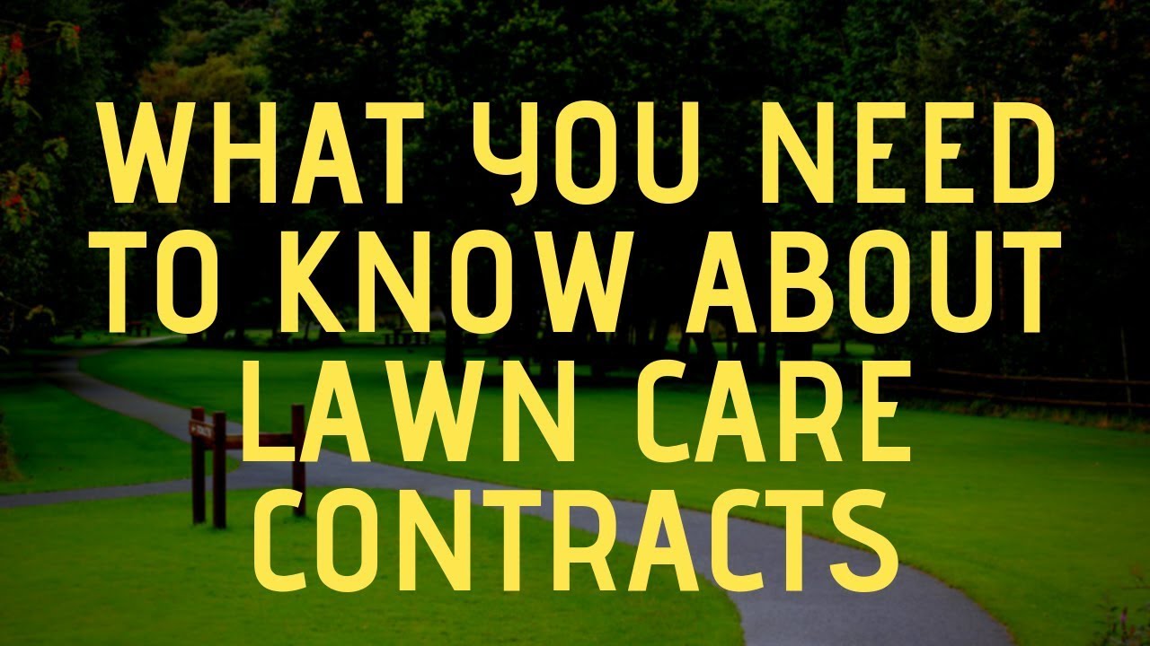 6 need to know things about lawn care contracts lawn care contracts