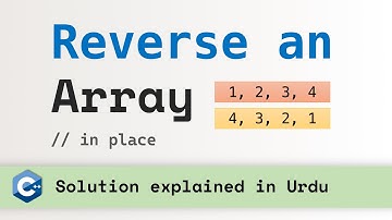 How to reverse an array or string (in place) — C++ Programming Tutorial in Hindi / Urdu