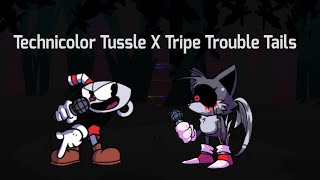 FNF Mashup - Technicolor Tussle X Triple Trouble (Tails)