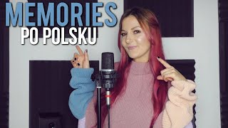 MEMORIES - Maroon 5 POLSKA WERSJA | PO POLSKU | POLISH VERSION by Kasia Staszewska