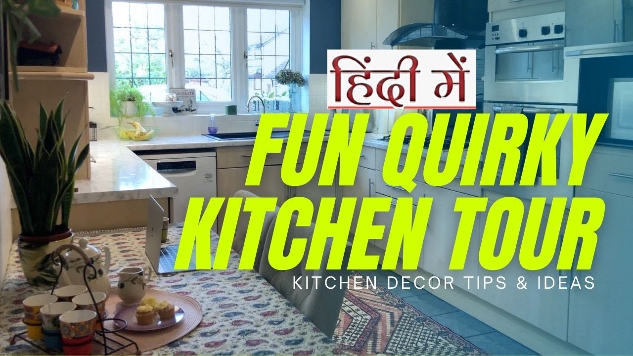 Fun Quirky Kitchen Tour In Hindi Kitchen Decor Tips Ideas In Hindi