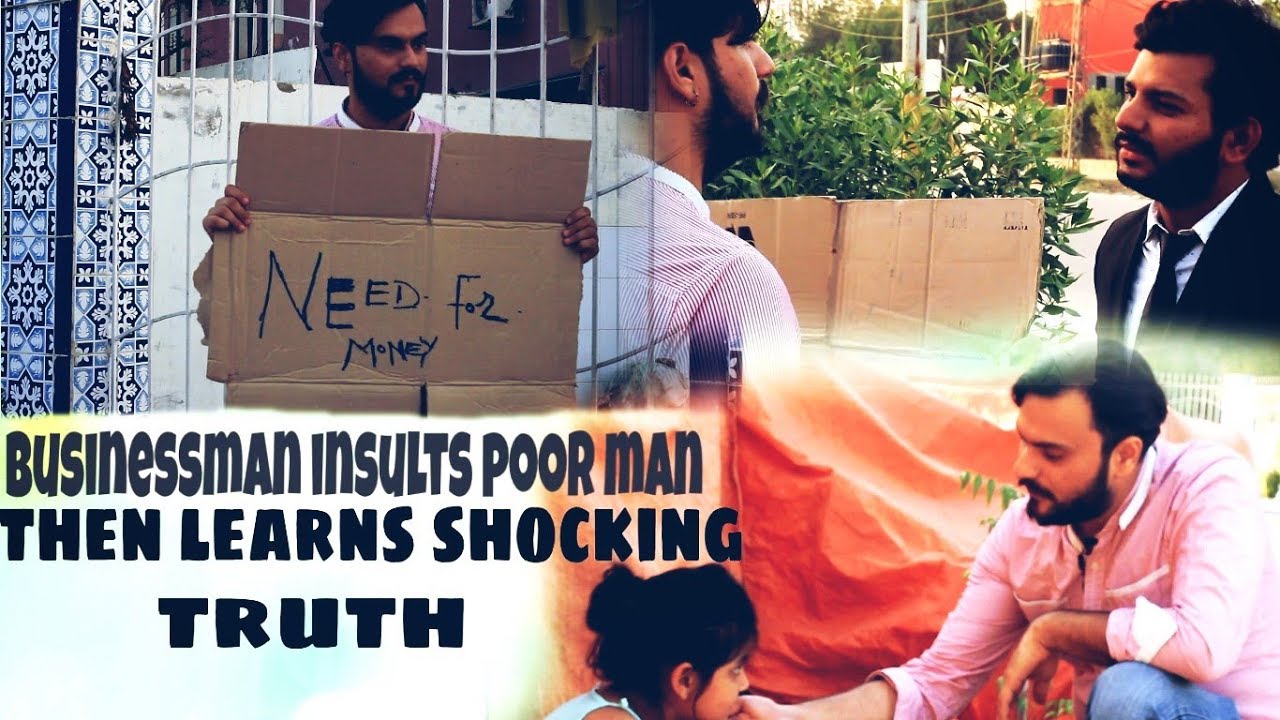 businessman insult poor man then learns shocking truth