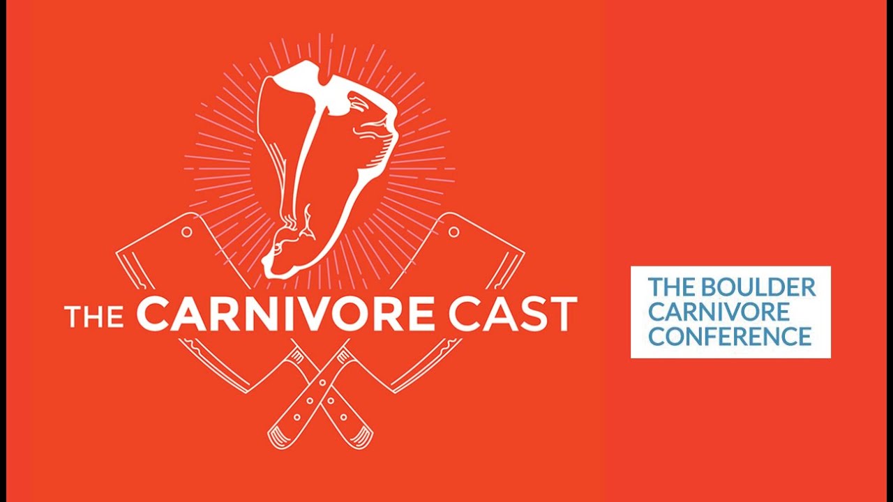 The Carnivore Cast Boulder Carnivore Conference Takeaways YouTube