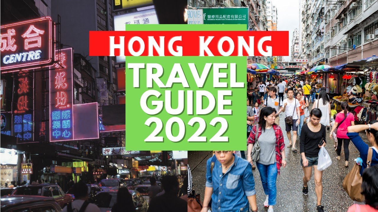 Hong Kong Travel Guide 2022 - Best Places to Visit in Hong Kong