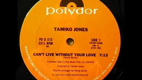Tamiko Jones -- Can't Live Without Your Love