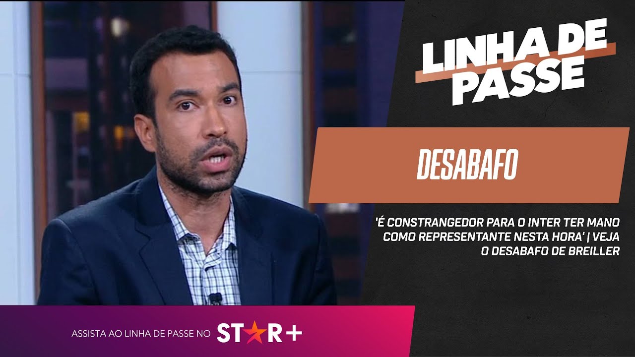 ‘É CONSTRANGEDOR PARA O INTER TER MANO COMO REPRESENTANTE NESTA HORA’ | VEJA O DESABAFO DE BREILLER