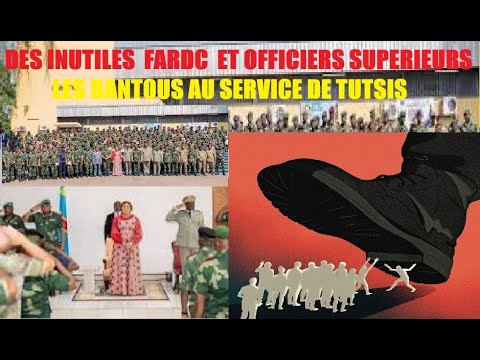 23 09 DES INUTILES FARDC OFFICIERS SUPERIEURS BANTOUS AU SERVICE DE TUTSIS BRAVOURES DE MAI MAI