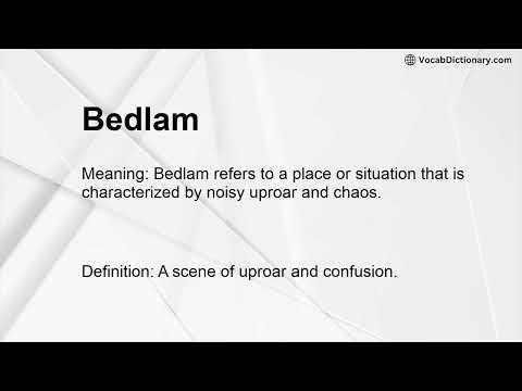 Bedlam Meaning