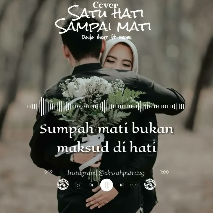 Video Lagu Status WA Satu Hati Sampai Mati