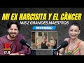 Mi ex narcisista y el cncer mis maestros  bren hernndez ep68 laredelpodcast 