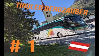 BUS Doku # 1 | Tiroler Bergzauber  | Reisebus Fernfahrer deutsch