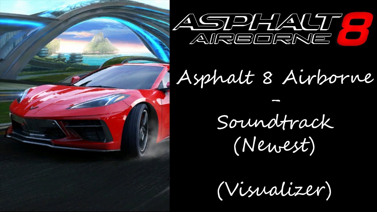 Песня асфальт 8 1 час. Asphalt 8 Terra 9. Asphalt 8 Airborne Soundtrack. Asphalt 8 песня. Asphalt OST 2016.