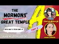 Mormons great temple  part 2 with jessie czebotar