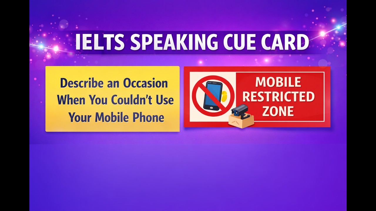 Describe an occasion when you were not allowed to use your mobile phone Jan-April 2026 | #ielts 