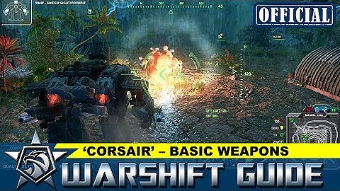 WARSHIFT Official tutorial: CORSAIR – Basic weapons usage video guide