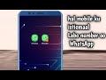Mobile Kaaga Ku Isticmaal Labo Number Oo WhatsApp Ah Adigoon Adeegsaneynin WhatsAppyo Kala Duwan Mobile Kaaga Ku Isticmaal Labo Number Oo WhatsApp Ah Adigoon Adeegsaneynin WhatsAppyo Kala Duwan