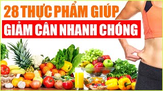 28 loại thực phẩm giảm cân nhanh chóng cho người mập dễ kiếm ở quanh ta