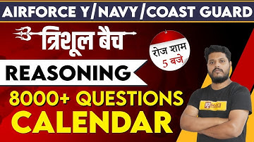 Airforce Y/Navy/Coast Guard || त्रिशूल Batch || Reasoning || By Avdhesh Sir || Class 18 || Calendar